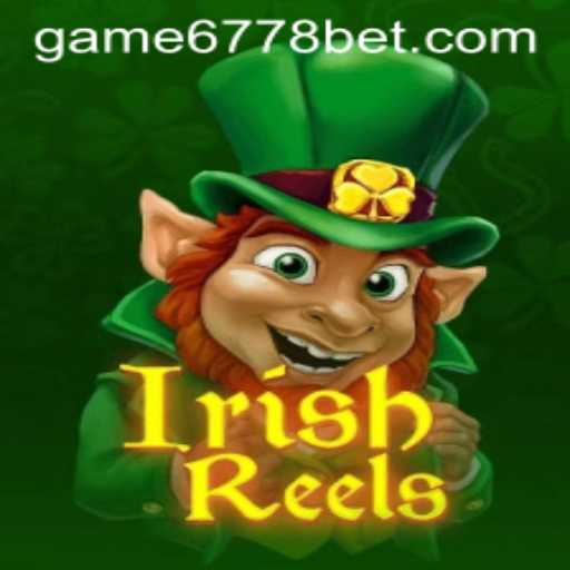 Explore the Vibrant World of IrishReels on 6778bet