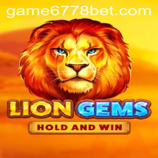 Exploring the Thrills of LionGems: A 6778bet Gaming Adventure