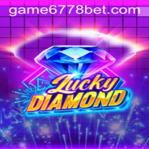 Delving into the Exciting World of LuckyDiamond and 6778bet