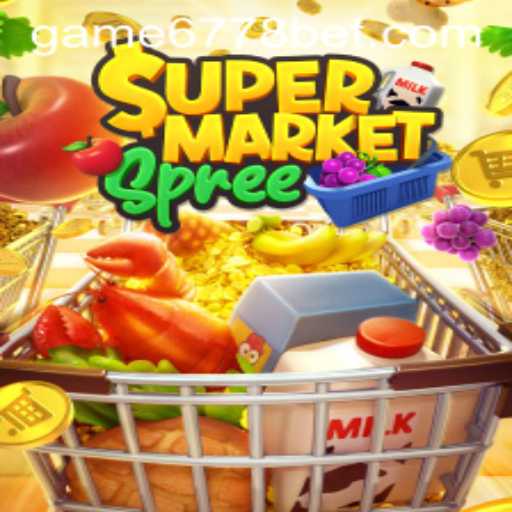Exploring the Thrilling World of SupermarketSpree and the Rise of 6778bet